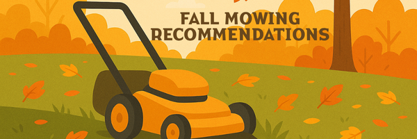 Fall Mowing Recommendations